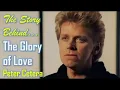 The Story Behind The Glory of Love by Peter Cetera