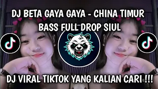 dj rasa sayange beta gaya gaya china timur bass full drop siul trending tiktok terbaru 