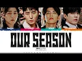 Download Lagu DAY6 'Our Season' Lyrics (데이식스 우리의 계절 가사) [Color Coded_Eng] | ShadowByYoongi