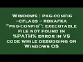 Windows pkg-config -cflags -