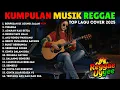 Download Lagu Full Album Reggae | Top Lagu Spotify Indonesia 2025 🎧🔥 Kumpulan Musik Cover SKA REGGAE Terbaru 2025