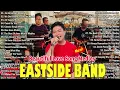 Eastside Band Nonstop Hits 2025 - Best PH Cover Songs Collection -  Romantic Hits Medley Playlist