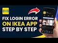 How to Fix Login Error on IKEA App