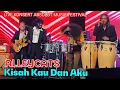 Download Lagu 🔥Wahh, Syokk Brader Ni Dpt Berduet Dgn LEGENDS.. ALLEYCATS - Kisah Kau Dan Aku..🔴ABSOLUT MUSIC FEST
