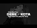 Download Lagu Dere - Kota Remix Terbaik 2022  || Fvnky Night ||  Ardysa Oyand Rmxr