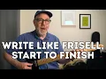 Download Lagu WRITE Like FRISELL, Start to Finish