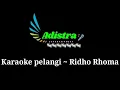 Karaoke Pelangi ~ Ridho Rhoma