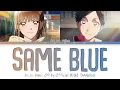 Ao no Hako (Blue Box) - Opening FULL ''Same Blue" by Official HIGE DANdism (Lyrics)