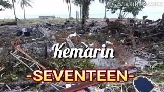 Download KEMARIN -SEVENTEEN-  (Video Lirik ) #Prayfor Tsunami Banten MP3