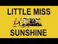 Download Lagu LITTLE MISS SUNSHINE super soundtrack suite - Mychael Danna \u0026 DeVotchKa