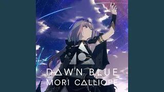 Dawn Blue / Mori Calliope
