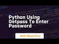 Python using getpass to enter password