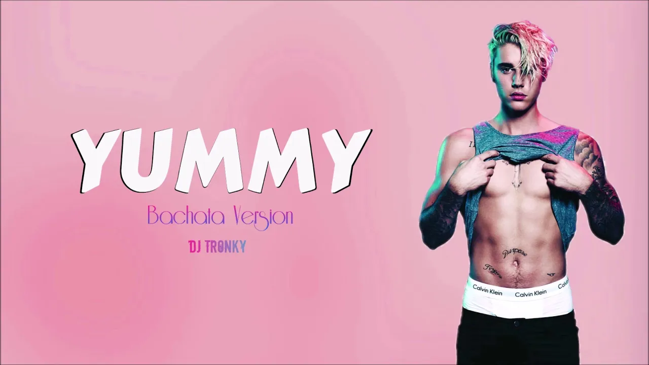 Justin Bieber - Yummy (DJ Tronky Bachata Version)