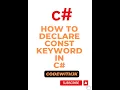 Const keyword in CSharp C Tutorial