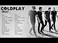 Download Lagu No Ads❗️| Coldplay Best Songs Playlist 2025 | The Best Of Coldplay | Greatest Hits Full Album 2025