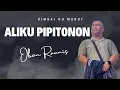 Download Lagu ALIKU PIPITONON ~ OBON RAUNIS ~ OFFICIAL AUDIO \u0026 LYRIC