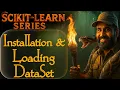Installation and Loading Dataset Scikit-learn Series Hindi
