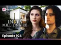 Insta Millionaire Ep 104 - The Girl Who Humiliated Me is Now Begging for Forgiveness Pocket FM