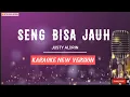 Download Lagu Justy Aldrin - Seng bisa Jauh ( Karaoke New Version )