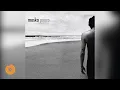 Moska - Waiting For The Sun To Shine