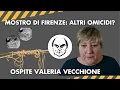 Lagu Monster of Florence, VALERIA VECCHIONE: Was Vanni's murder the monster's? Zodiac and the Letter P...