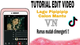 Download TUTORIAL EDIT VIDEO VN PIPIPIP CALON MANTU | SESUI BEAT KEDAP KEDIP KEREN MP3