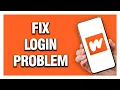 How To Fix Wattpad App Login Problem Final Solution