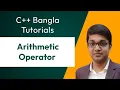 C Bangla Tutorial 8 Arithmetic Operator