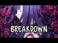 Download Lagu 「Nightcore」→ Breakdown ♪ (Xaia, Rain Man, Oly) LYRICS ✔︎