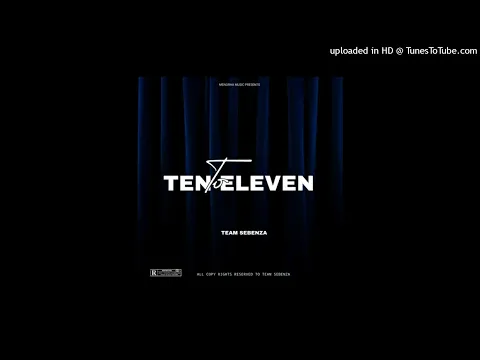 Download MP3 Team Sebenza - Ten to Eleven
