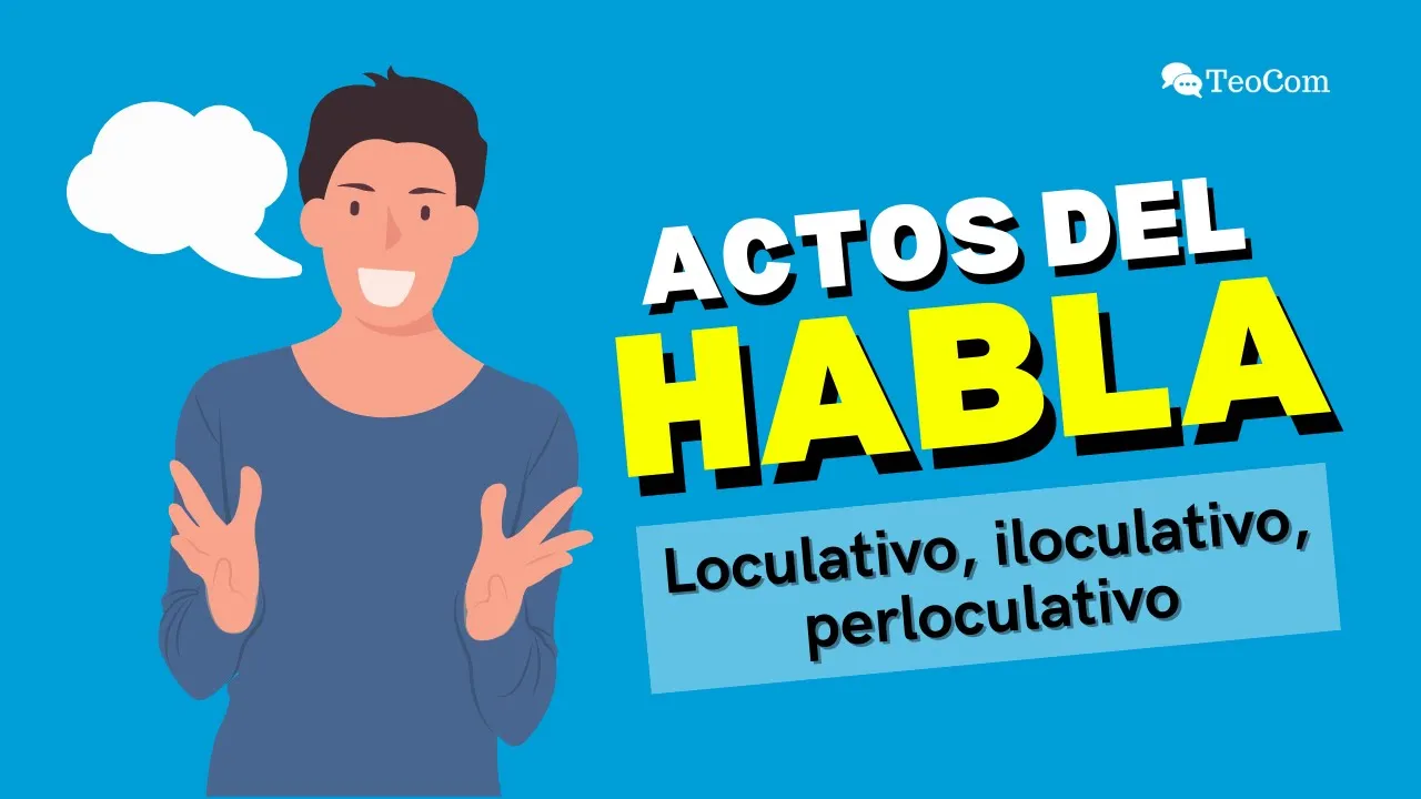 Los ACTOS del HABLA - explicación con ejemplos