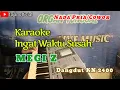 Download Lagu Karaoke Ingat Waktu Susah nada Pria || ingat waktu susah karaoke nada pria