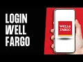 How to Login Wells Fargo Online Banking 2024 Full Guide