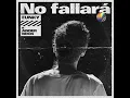 No Fallará