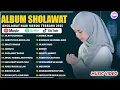 Download Lagu KUMPULAN SHOLAWAT MERDU PENENANG HATI TERBARU 2025 - YA AYYUHANNABI | SHOLAWAT NABI MERDU TERBARU