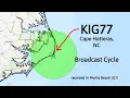 KIG77 Cape Hatteras NC Broadcast Cycle - 2025