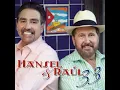 Ella Feat. Luis Enrique (feat. Luis Enrique) - Hansel Y Raul