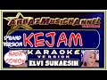 Download Lagu Karaoke Kejam (D'Band Version) - Nada Pria - Elvy Sukaesih