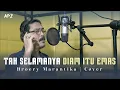 Broery Marantika - Tak Selamanya Diam Itu Emas ( Cover By APZ )