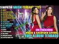Download Lagu ANGIN - KASIH DAN SAYANG - DERMAGA CINTA || SIMPATIK MUSIK FULL ALBUM TERBARU 2025 || ON TRENDING