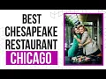 Chesapeake Restaurant in Chicago
