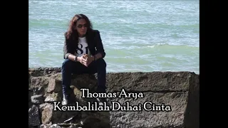 Download Thomas Arya - Kembalilah Duhai Cinta MP3