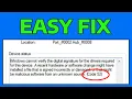 How To Fix Windows Cannot Verify The Digital Signature USB Error Code 52