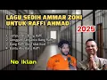 TERBARU❗FULL ALBUM LAGU SEDIH AMAR ZONI UNTUK RAFFI AHMAD - POP MINANG MELAYU TERBARU 2025