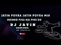 Download Lagu Jatin Poyra Jatin Poyra Mix Mujhko Pina Hai Pine Do | Dj Jatin | Rinku Singer | New Timli