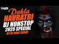 Download Lagu 2025 Dakala Navratri Special DJ Non Stop | Gujarati Hit Song 2025 | super hit Gujarati non stop 2025