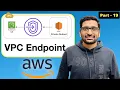 Master AWS VPC Endpoint Step by Step Tutorial Part-19