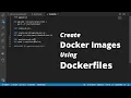 Learn Docker Step-By-Step Part 4 - Creating Docker Images Using Dockerfiles