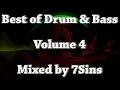 Best of Drum \u0026 Bass - Volume 4. Mixed by 7Sins (Epic Neurofunk Drops) - May 2018
