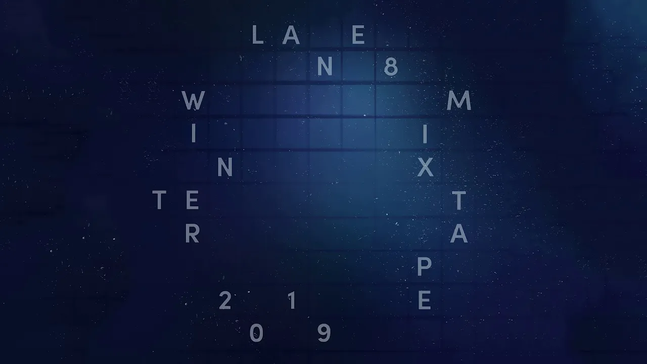 Lane 8 Winter 2019 Mixtape